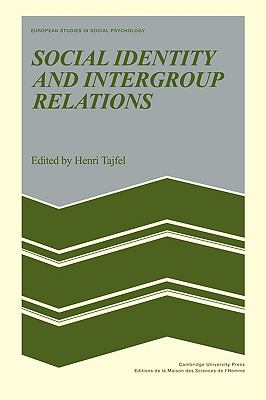 Social Identity and Intergroup Relations Tajfel Henri 