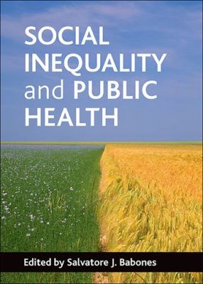Social Inequality and Public Health Babones Salvatore 