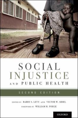 Social Injustice and Public Health 