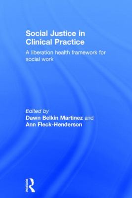 Social Justice in Clinical Practice Belkin Martinez 
