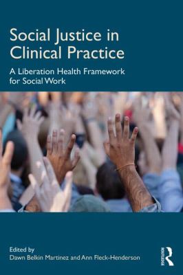 Social Justice in Clinical Practice Belkin Martinez 
