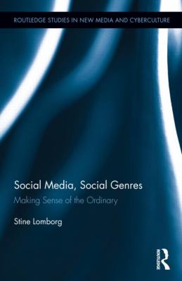 Social Media Social Genres Lomborg Stine 