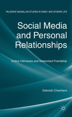 Social Media and Personal Relationships Chambers Deborah 