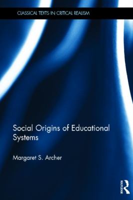 Social Origins of Educational Systems 