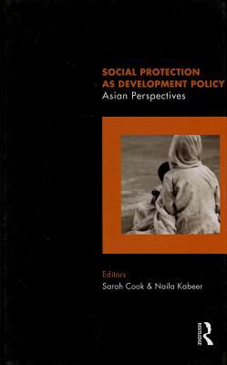 Social Protection as Development Policy Cook Sarah 