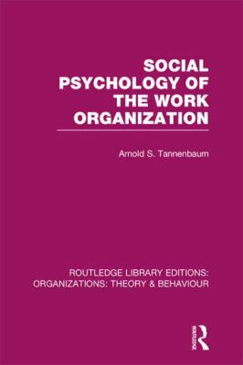 Social Psychology of the Work Organization 