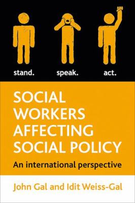 Social Workers Affecting Social Policy 