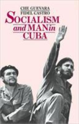 Socialism and Man in Cuba Castro Fidel 