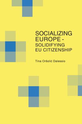 Socializing Europe Dalessio Tina 
