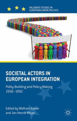 Societal Actors in European Integration 