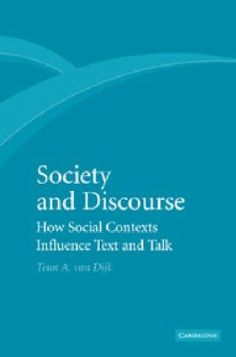 Society and Discourse Dijk Teun A Van 