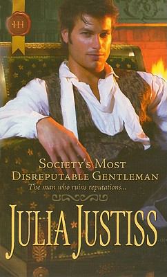 Society s Most Disreputable Gentleman Justiss Julia 