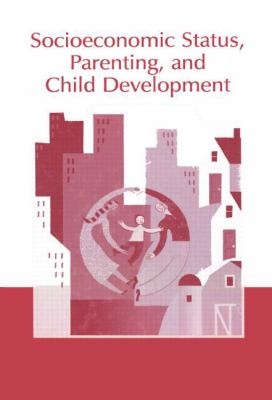 Socioeconomic Status Parenting and Child Development 