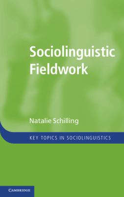Sociolinguistic Fieldwork Schilling Natalie 