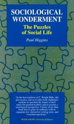 Sociological Wonderment Higgins Paul 
