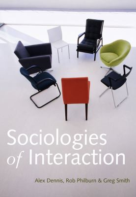 Sociologies of Interaction Dennis Alex 