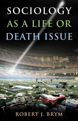 Sociology as a Life or Death Issue 