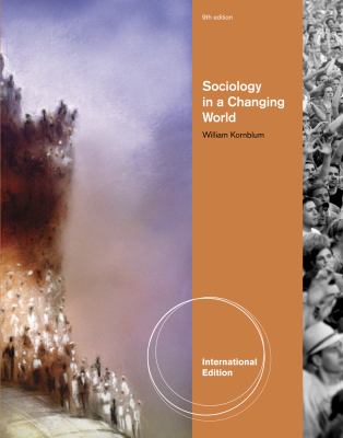 Sociology in a Changing World Kornblum William 