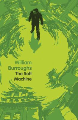 Soft Machine Burroughs William 
