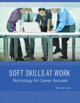 Soft Skills at Work Amer Beverly 