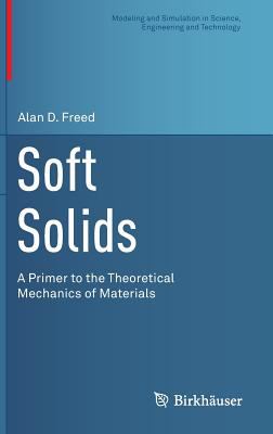 Soft Solids Freed Alan 