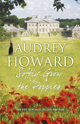 Softly Grow the Poppies Howard Audrey 