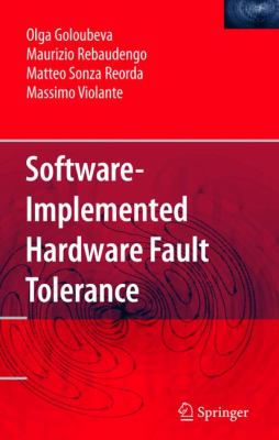 Software Implemented Hardware Fault Tolerance Goloubeva Olga 