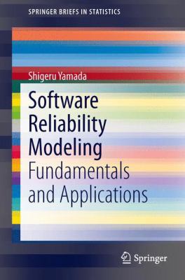 Software Reliability Modeling Yamada Shigeru 