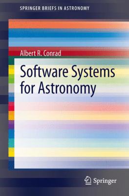 Software Systems for Astronomy Conrad Albert R 