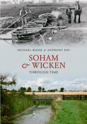 Soham and Wicken Through Time Day Anthony 