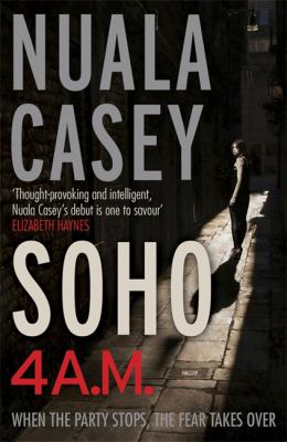Soho 4 a m Casey Nuala 
