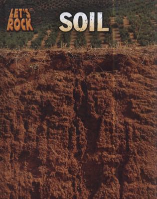Soil Louise Spilsbury Spilsbury Louise A 