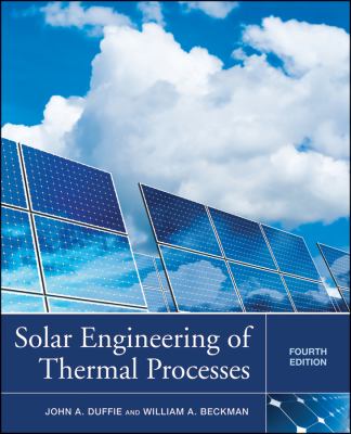 Solar Engineering of Thermal Processes 