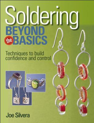 Soldering Beyond the Basics Silvera Joe 