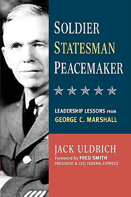 Soldier Statesman Peacemaker 