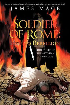 Soldier of Rome Heir to Rebellion 
