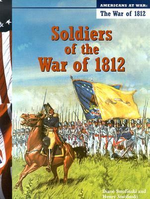Soldiers of the War of 1812 