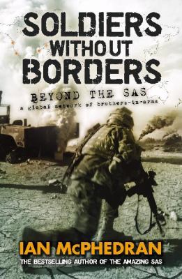 Soldiers without Borders McPhedran Ian 