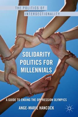 Solidarity Politics for Millennials Hancock Ange Marie 