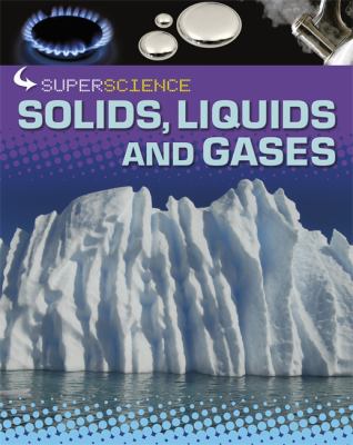Solids Liquids and Gases Colson Rob 