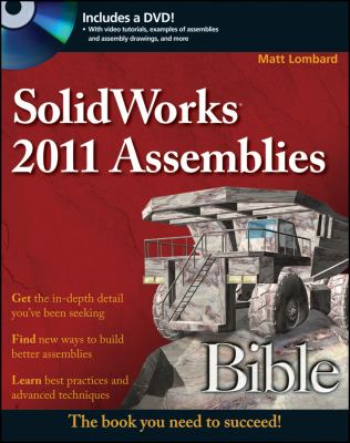 Solidworks 2011 Assemblies Bible Lombard Matt 