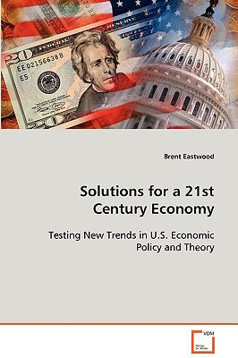 Solutions for a 21st Century Economy 