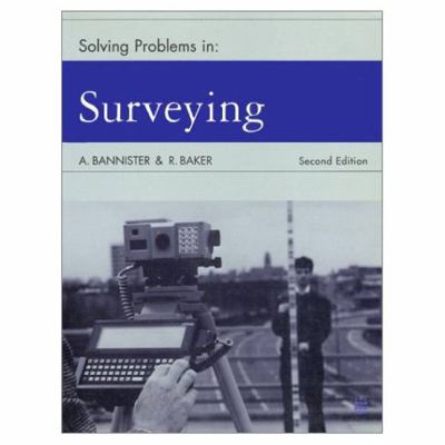 Solving Problems in Surveying Bannister A 