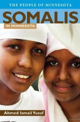 Somalis in Minnesota Yusuf Ahmed Ismail 