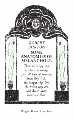 Some Anatomies of Melancholy Burton Robert 