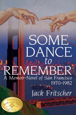 Some Dance to Remember Fritscher Jack 