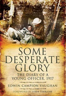 Some Desperate Glory Campion Vaughan 
