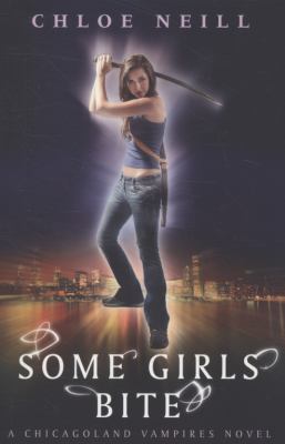 Some Girls Bite Neill Chloe 
