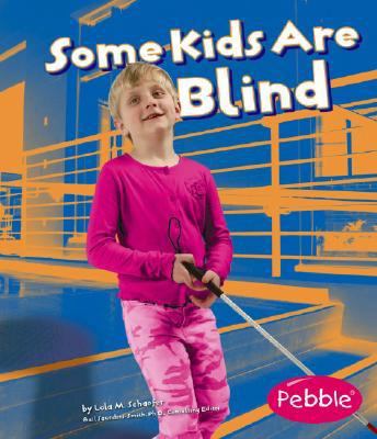 Some Kids Are Blind 