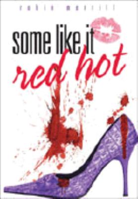 Some Like It Red Hot 